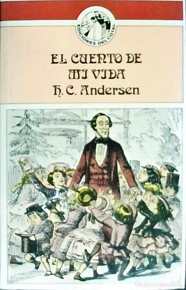 Libros: El cuento de mi vida - H. C. Andersen: - Foto 1