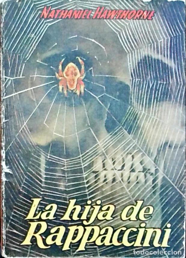 Libros: La hija de Rappaccini - Hawthorne, Nathaniel: