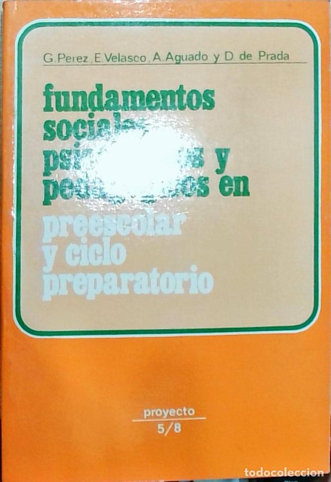 B&uuml;cher: Fundamentos sociales, psicol&oacute;gicos y pedag&oacute;gicos en preescolar y ciclo preparatorio - G. P&eacute;rez; E. V