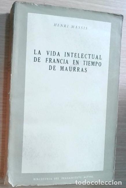 books: La vida intelectual de Francia en tiempo de Maurras - Henri Massis: