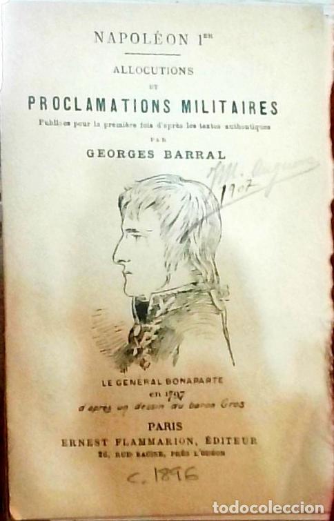 Livros em segunda m&atilde;o: Napol&eacute;on 1er: Allocutions et proclamations militaires - Georges Barral (Ed.):