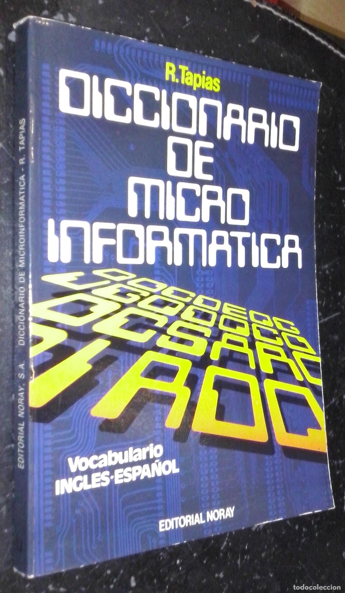 Libros: Diccionario de microinform&aacute;tica. Vocabulario ingl&eacute;s-espa&ntilde;ol - TAPIAS, Ram&oacute;n:
