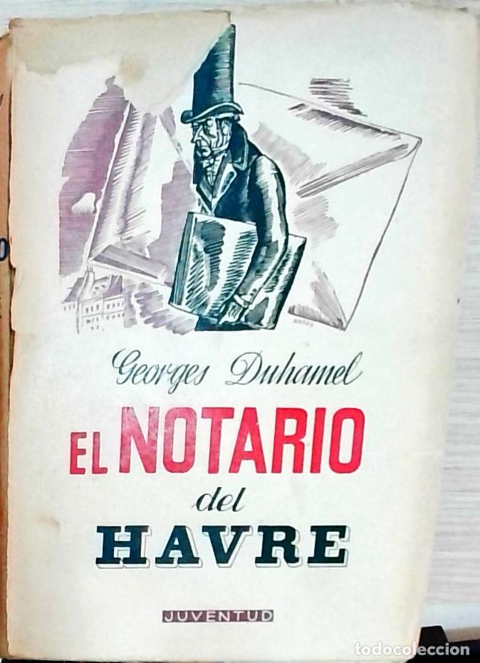 B&uuml;cher: El notario del Havre - Georges Duhamel: