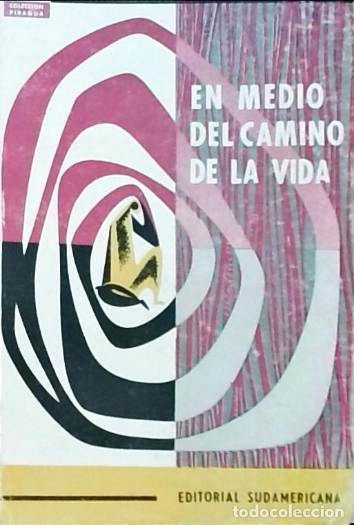 Libri di seconda mano: En medio del camino de la vida - Germ&aacute;n Arciniegas: