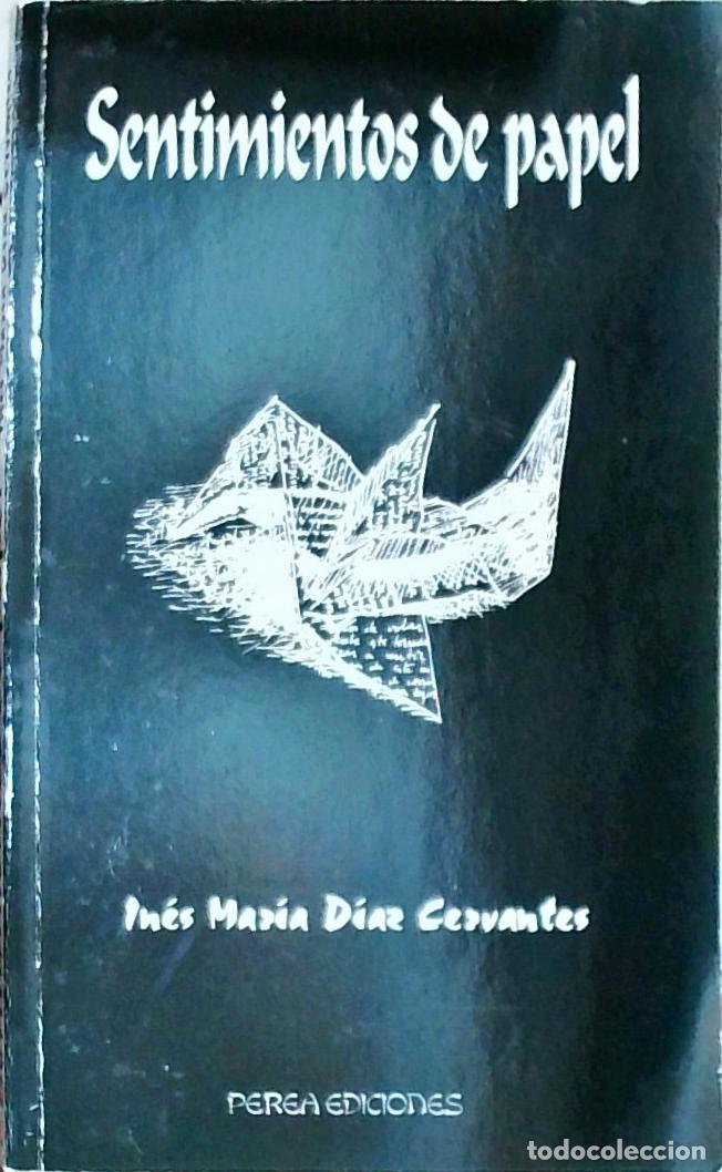 Libros: Sentimientos de papel - In&eacute;s Mar&iacute;a D&iacute;az Cervantes: