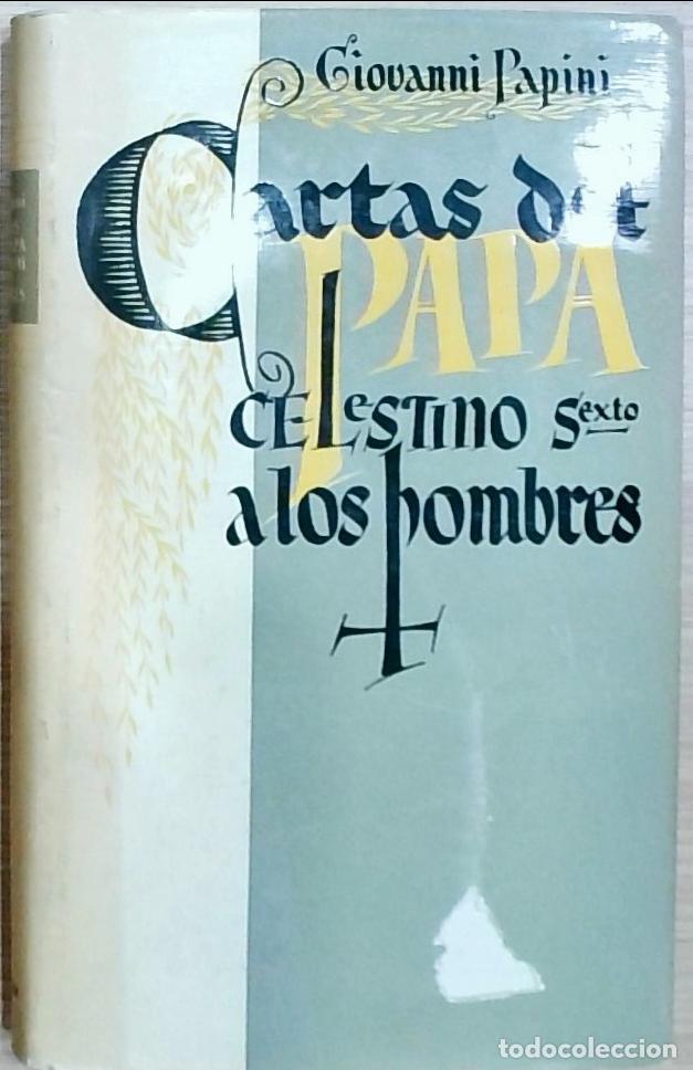 books: &nbsp;Cartas del Papa Celestino VI a los hombres - Giovanni Papini: