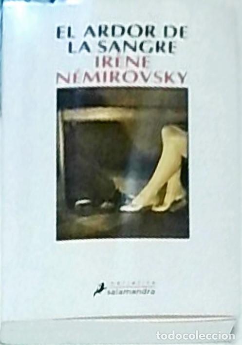 Libros: El ardor de la sangre - Ir&egrave;ne N&eacute;mirovsky: - Foto 1