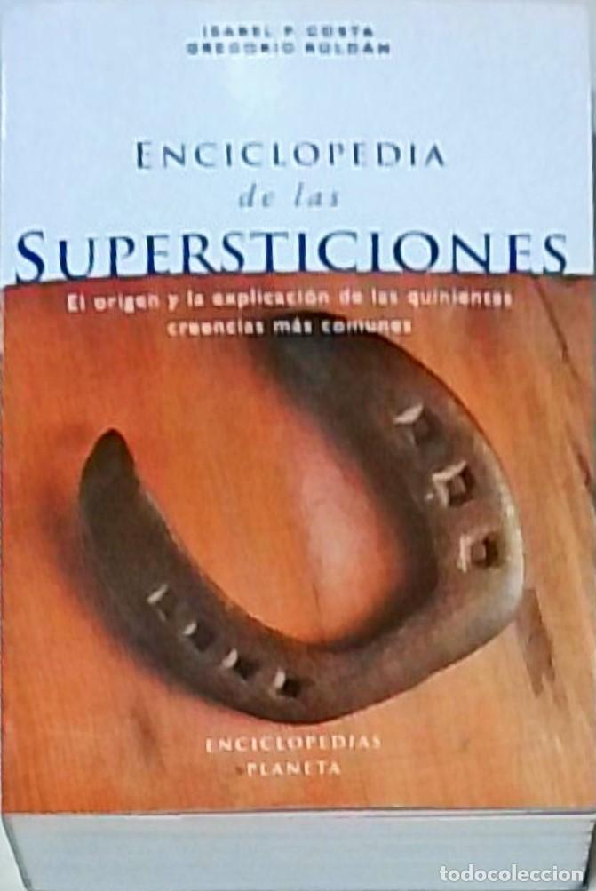 Libri di seconda mano: Enciclopedia de la s supersticiones - Isabel P. Costa y Gregorio Rold&aacute;n:
