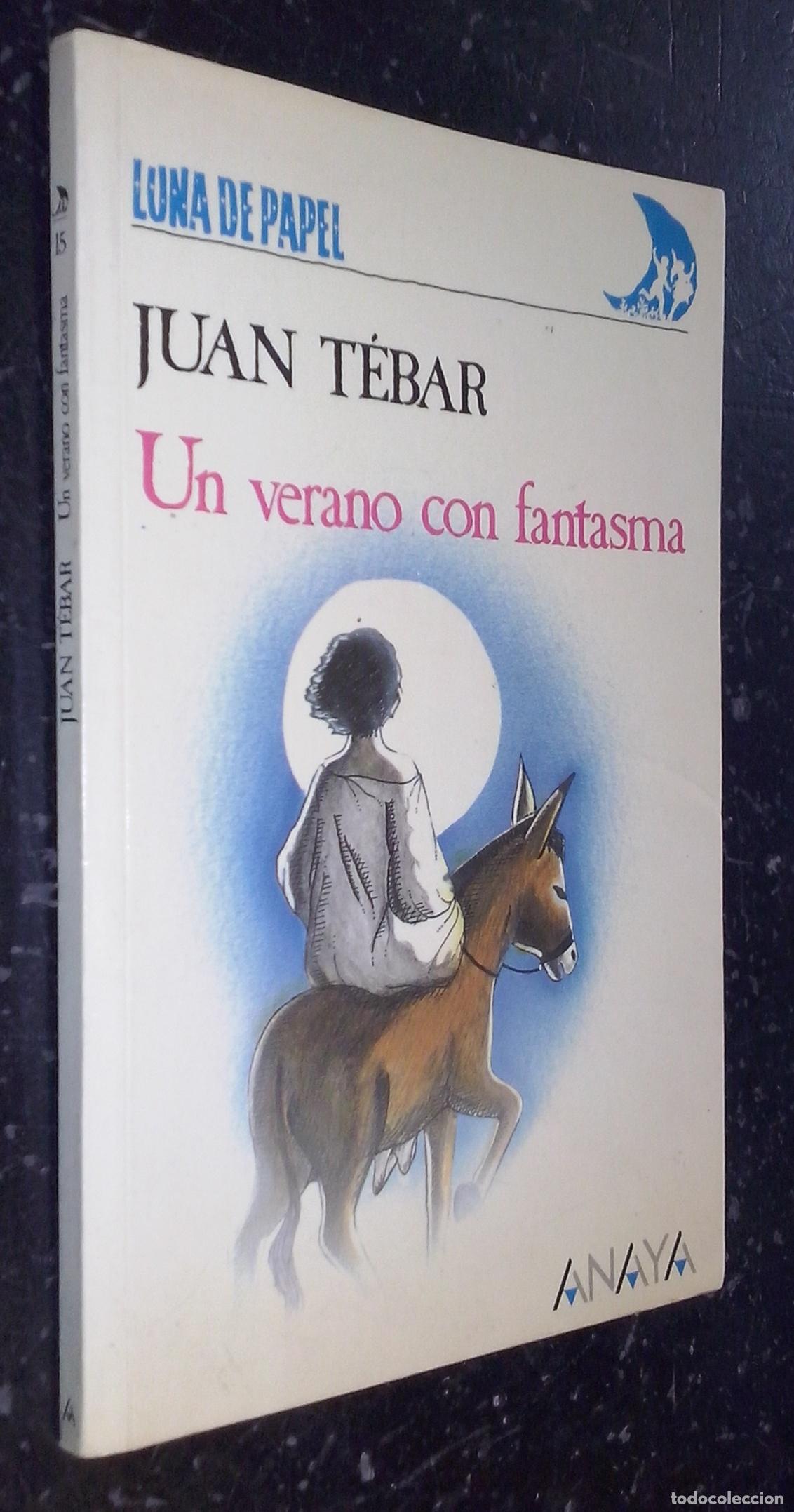 Libros: Un verano con fantasma - T&Eacute;BAR, Juan: - Foto 1