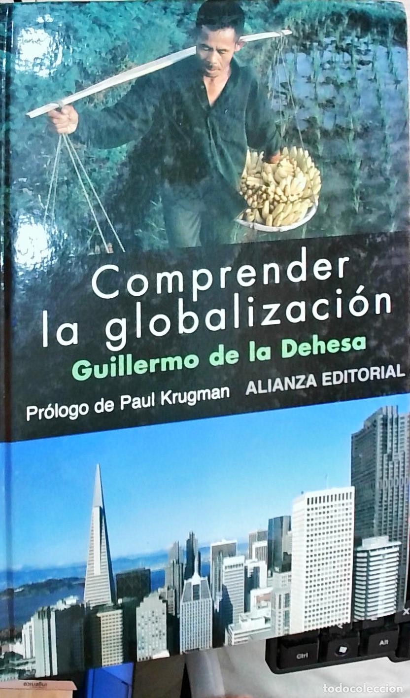 Libros: Comprender la globalizaci&oacute;n - Guillermo de la Dehesa: - Foto 1