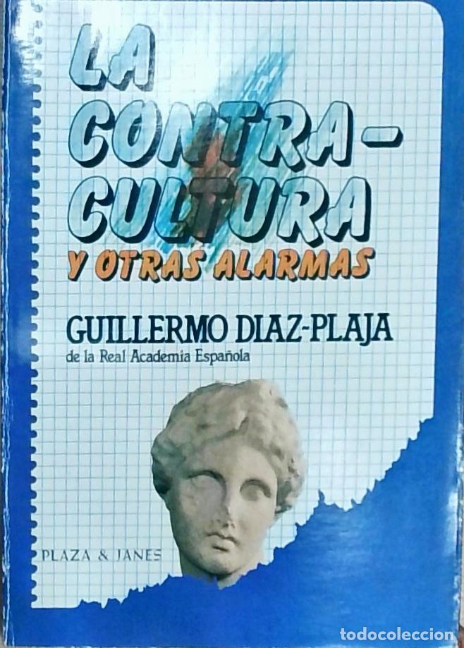 books: La contra-cultura y otras alarmas - Guillermo D&iacute;az Plaja: