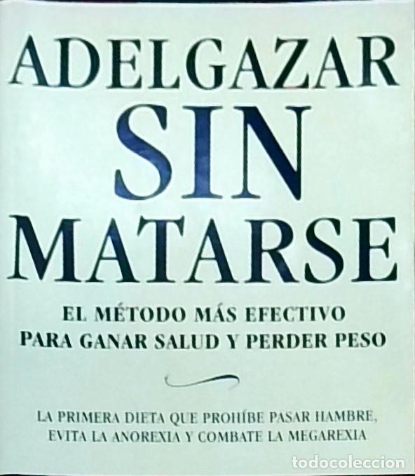 Libros: Adelgazar sin matarse - Jaime Brugos: - Foto 1