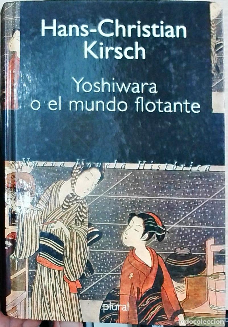 Libros: Yoshiwara o el mundo flotante - Hans Christian Kirsch: