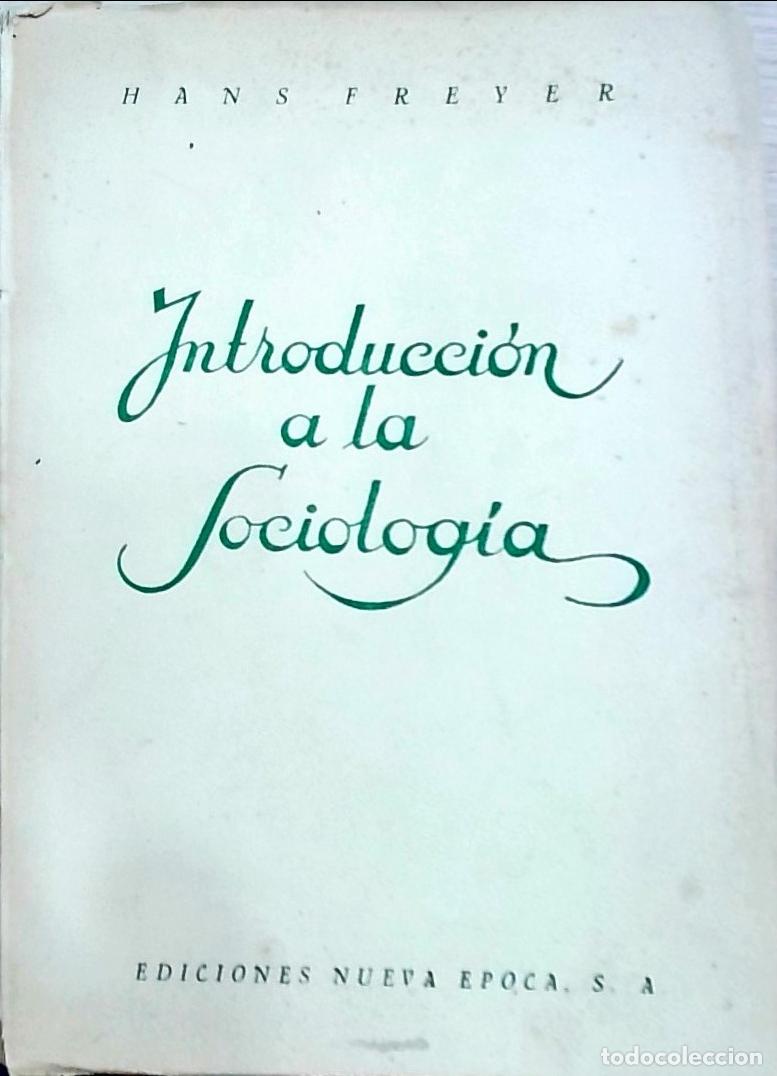 Libros: Introducci&oacute;n a la sociolog&iacute;a - Hans Freyer: - Foto 1