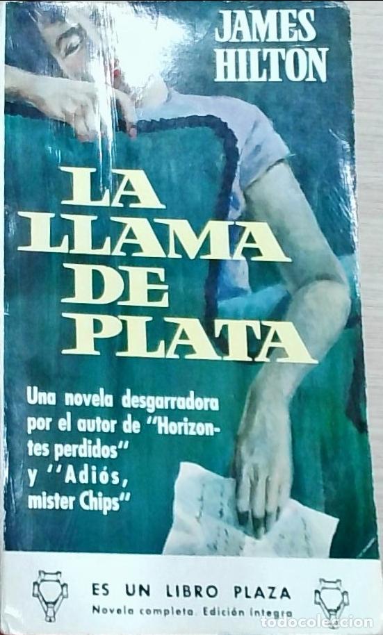 Libros: La llama de plata - James Hilton: - Foto 1