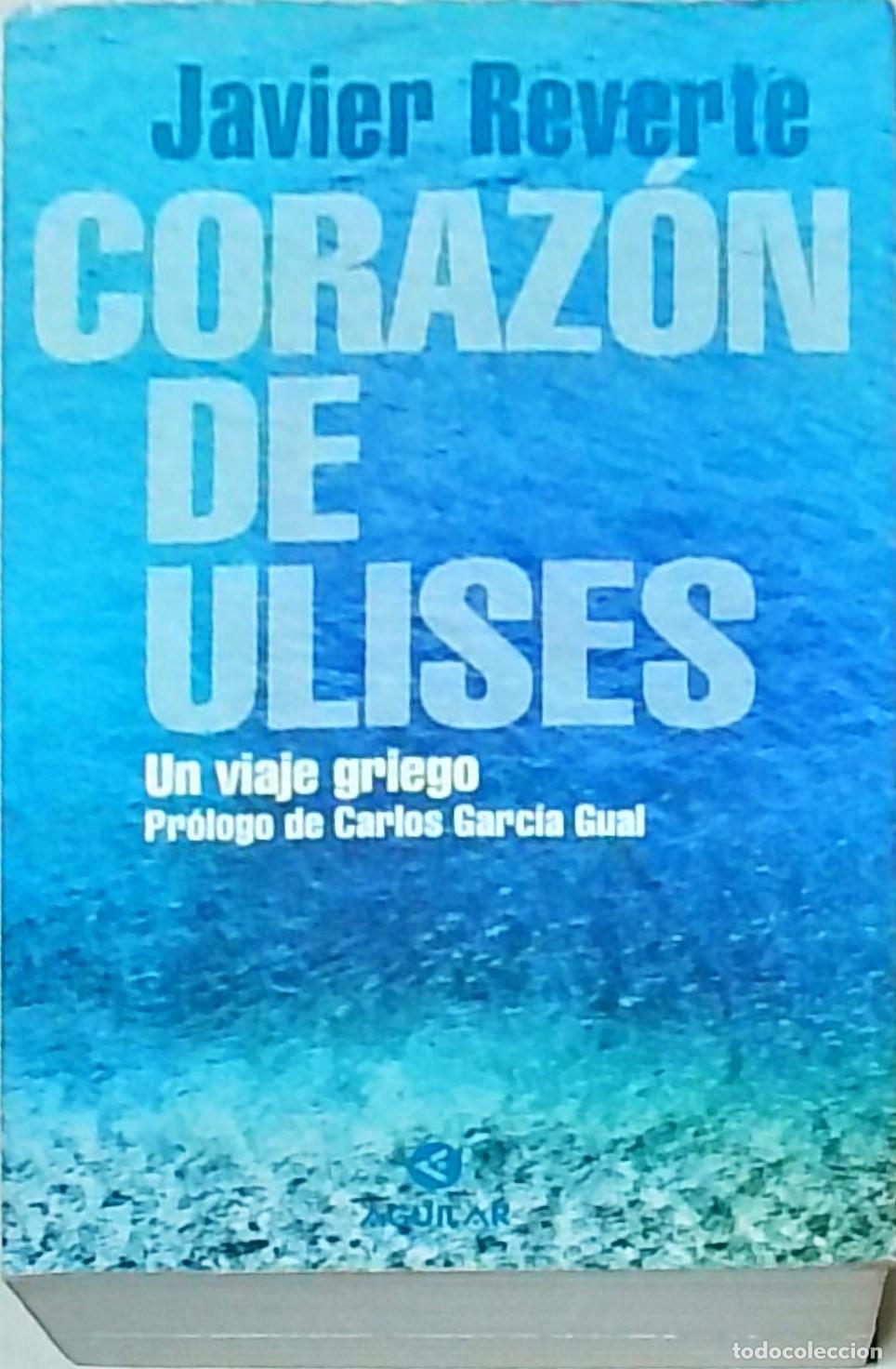 Libros: Coraz&oacute;n de Ulises. Un viaje griego - Javier Reverte: - Foto 1