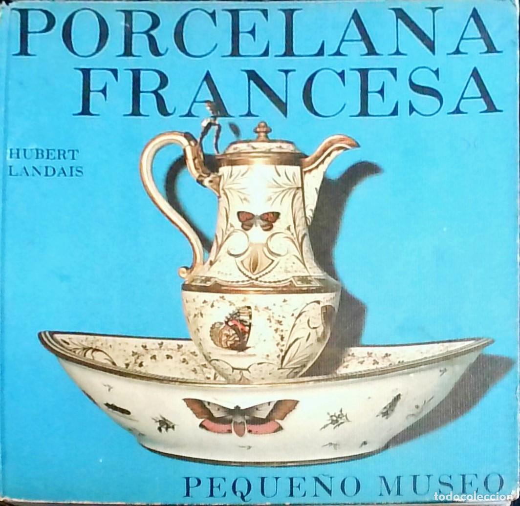 Libri di seconda mano: Porcelana francesa - Hubert Landais: