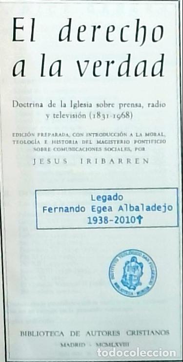 Libri di seconda mano: El derecho a la verdad: Doctrina de la Iglesia sobre prensa, radio y televisi&oacute;n (1831 1968) - Jes&uacute;s