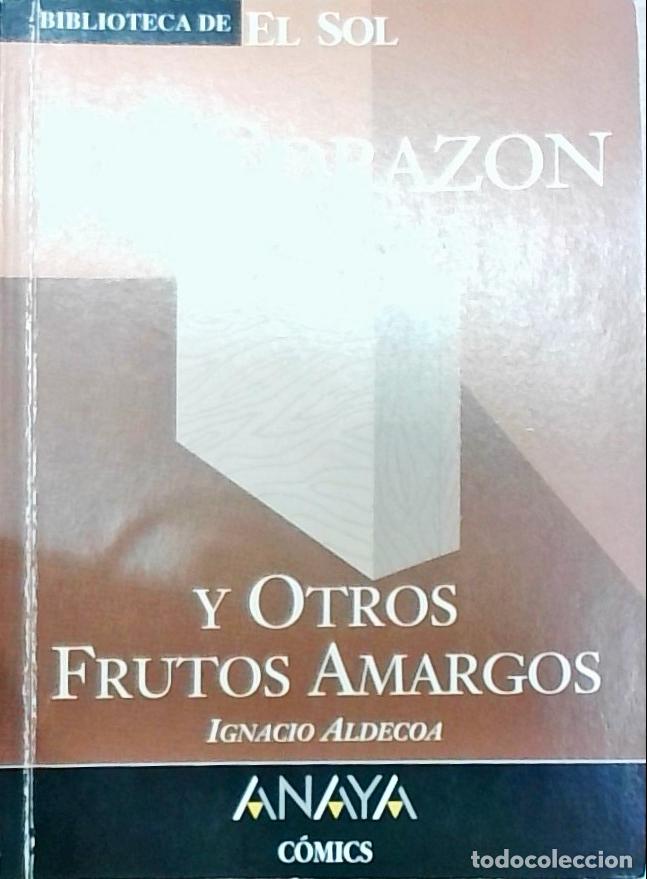 Libros: El coraz&oacute;n y otros frutos amargos - Ignacio Aldecoa: - Foto 1