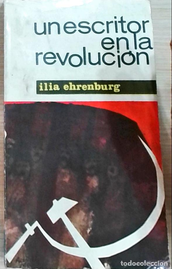 Libros: Un escritor en la revoluci&oacute;n - Ilia Ehrenburg: