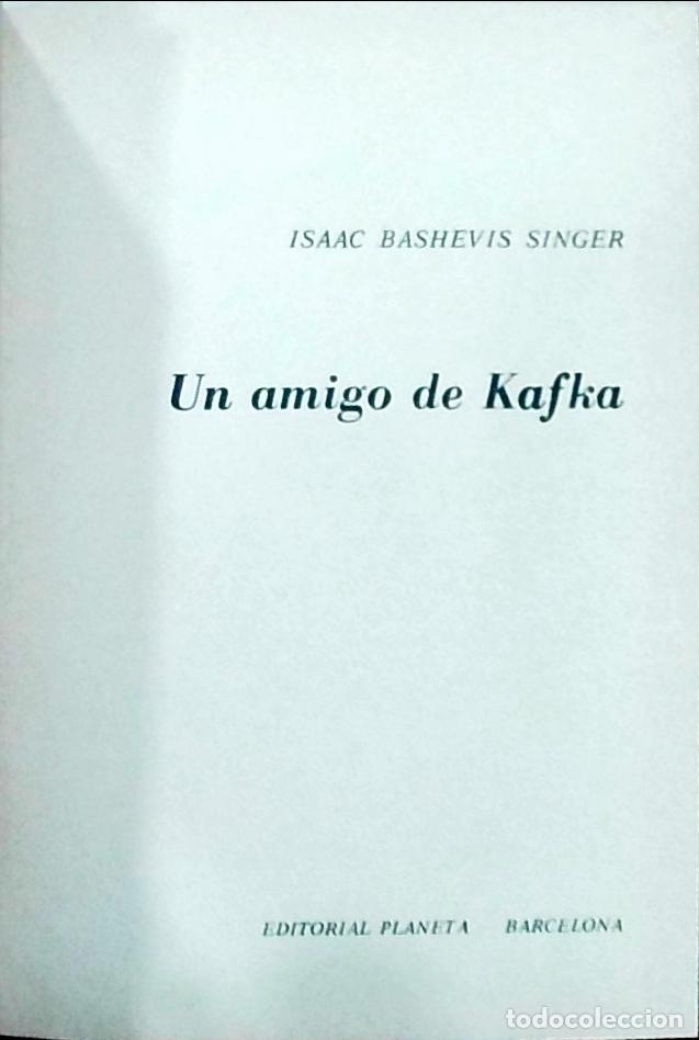 Libros: Un amigo de Kafka - Isaac Bashevis Singer: - Foto 1