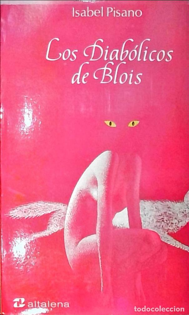 Livres: Los diab&oacute;licos de Blois - Isabel Pisano: