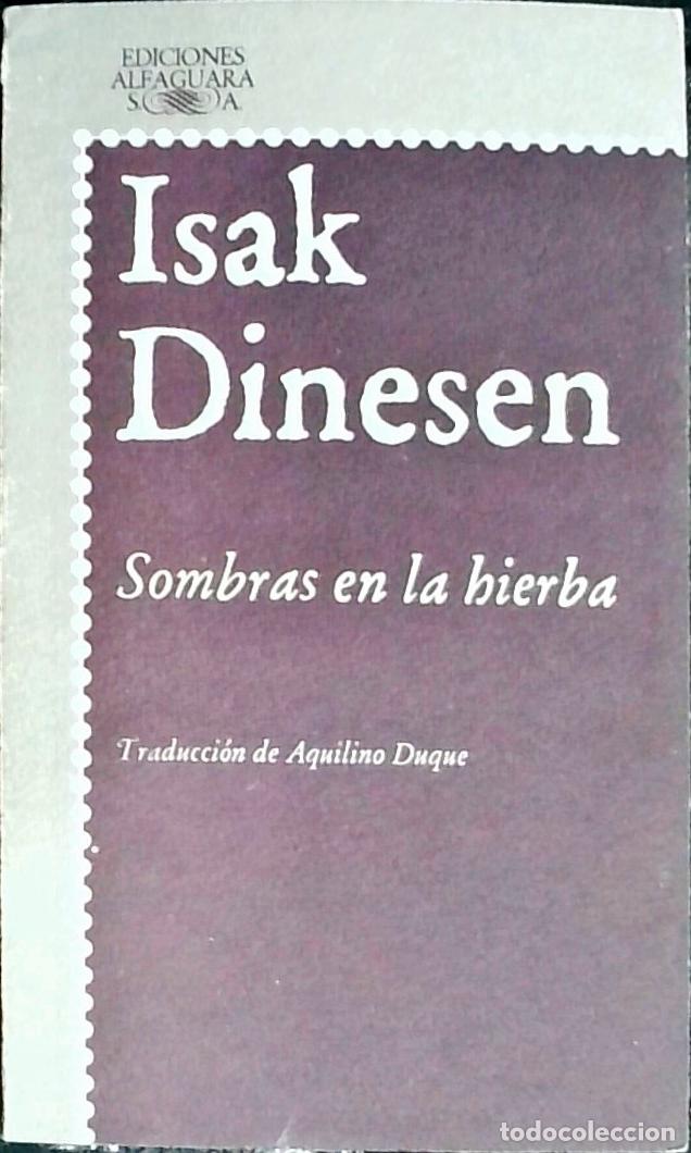 Libros: Sombras en la hierba - Isak Dinesen: - Foto 1