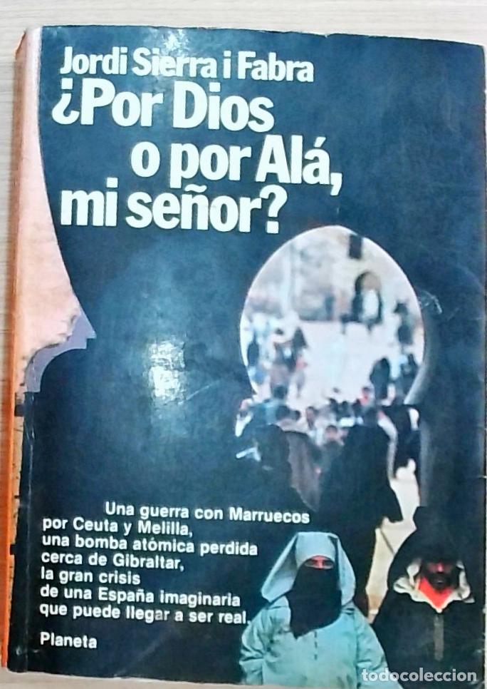 Libros: Por Dios o por Al&aacute;, mi se&ntilde;or? - Jordi Sierra i Fabra:
