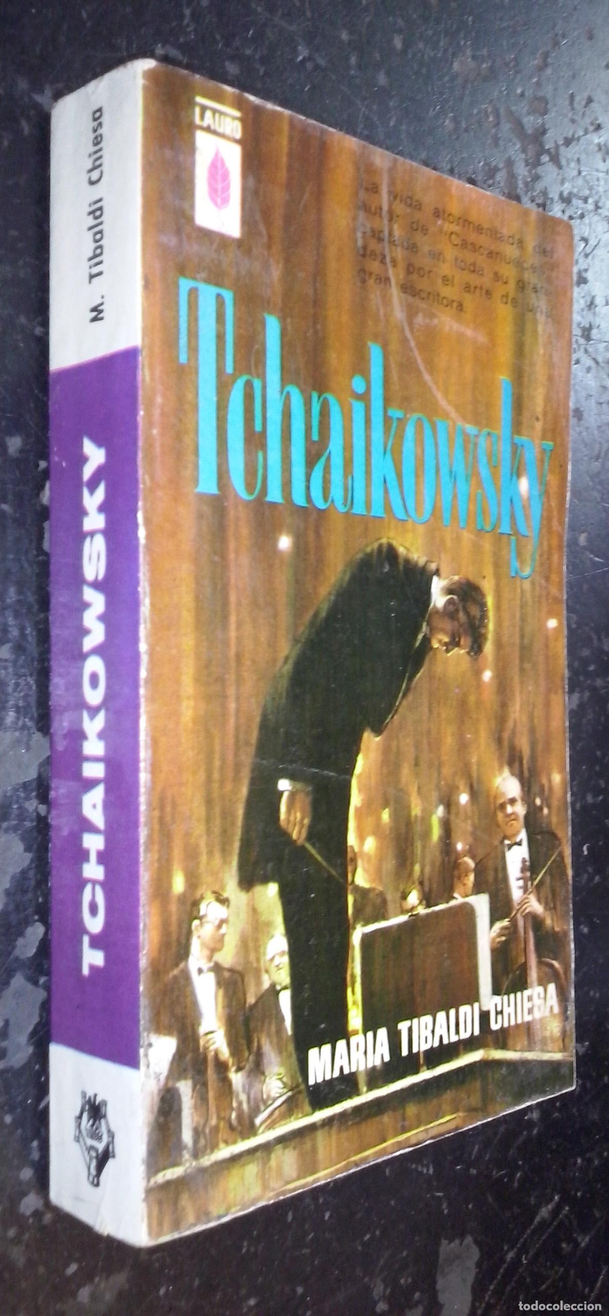 Libros: Tchaikowsky - TIBALDI CHIESA, Mar&iacute;a:
