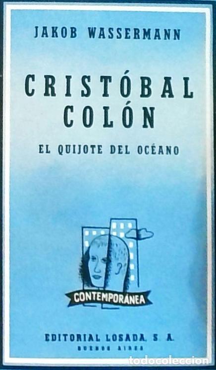 Libros: Crist&oacute;bal Col&oacute;n: el Quijote del Oc&eacute;ano - Jakob Wassermann: - Foto 1