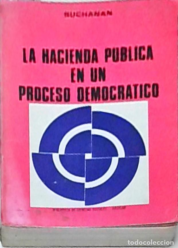 Livros em segunda m&atilde;o: La hacienda p&uacute;blica en un proceso democr&aacute;tico - James M. Buchanan: