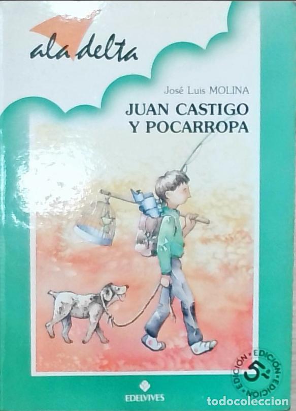 Libros: Juan Castigo y Pocarropa - Jos&eacute; Luis Molina: - Foto 1