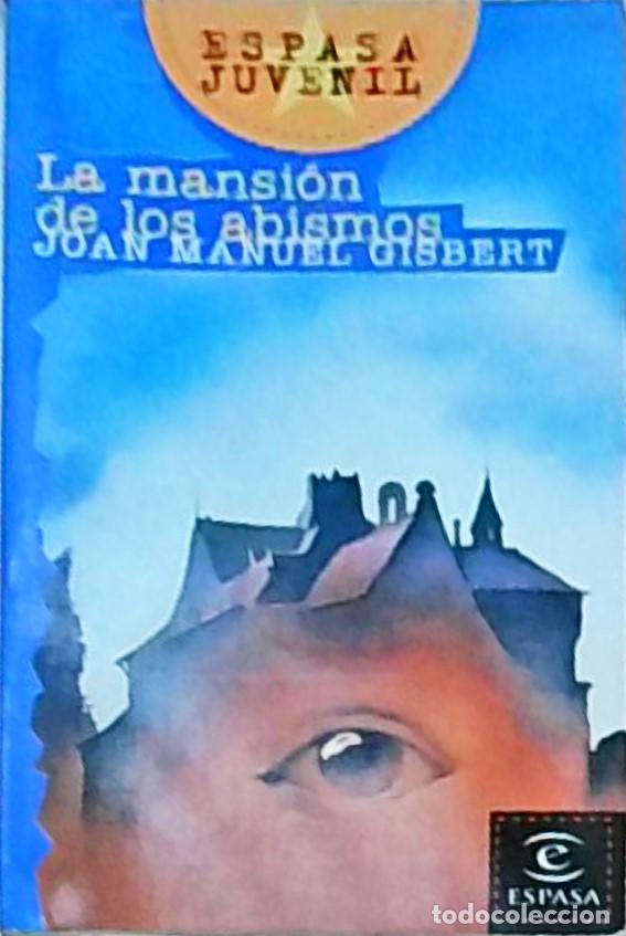 Libros: La mansi&oacute;n de los abismos - Joan Manuel Gisbert: - Foto 1