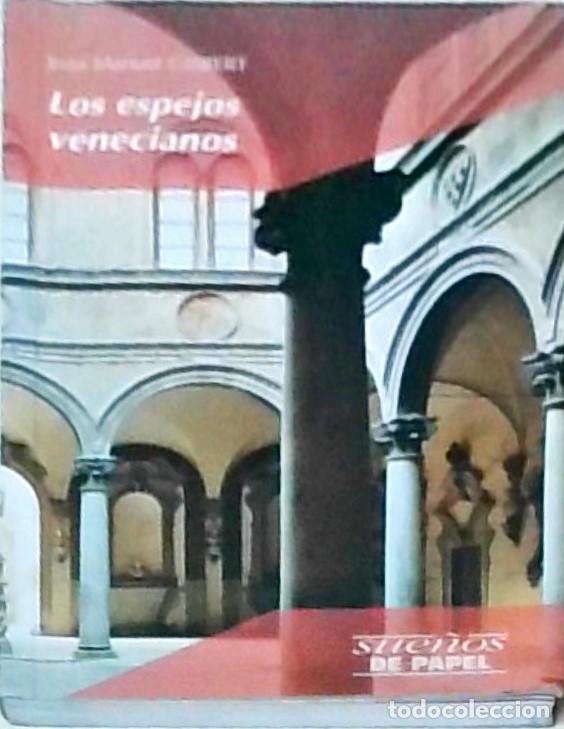 Libros: Los espejos venecianos - Joan Manuel Gisbert: - Foto 1