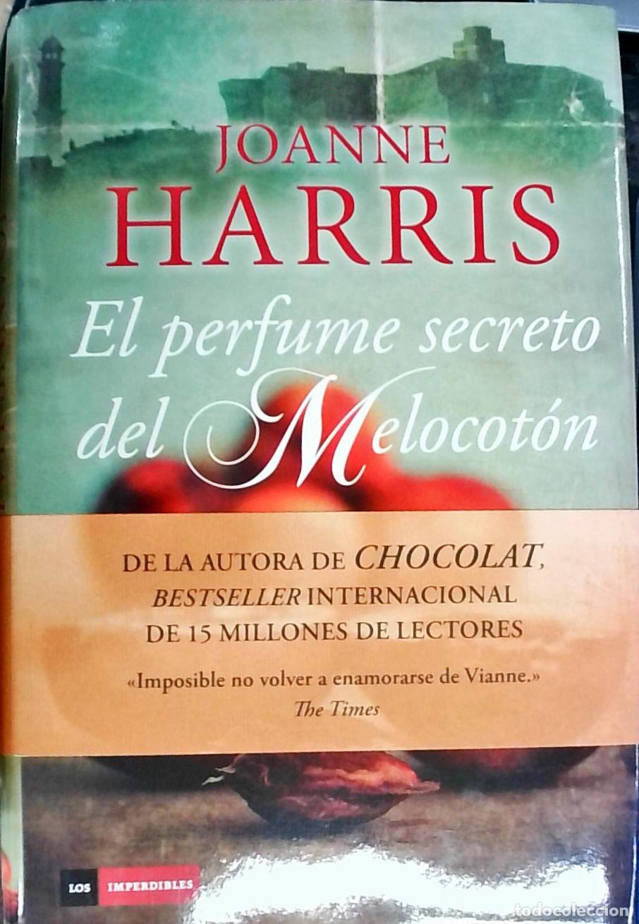 Libros: El perfume secreto del melocot&oacute;n - Joanne Harris: - Foto 1