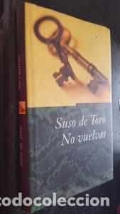 Libros: No vuelvas - TORO, Suso de : - Foto 1