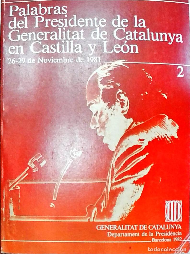 Libri di seconda mano: Palabras del Presidente de la Generalitat de Catalunya en Castilla y Le&oacute;n - Jordi Pujol: