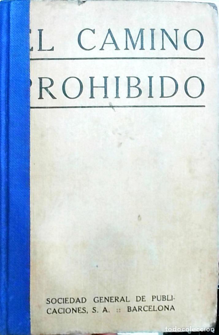 Libros: El camino prohibido - Jorge Gibbs: - Foto 1
