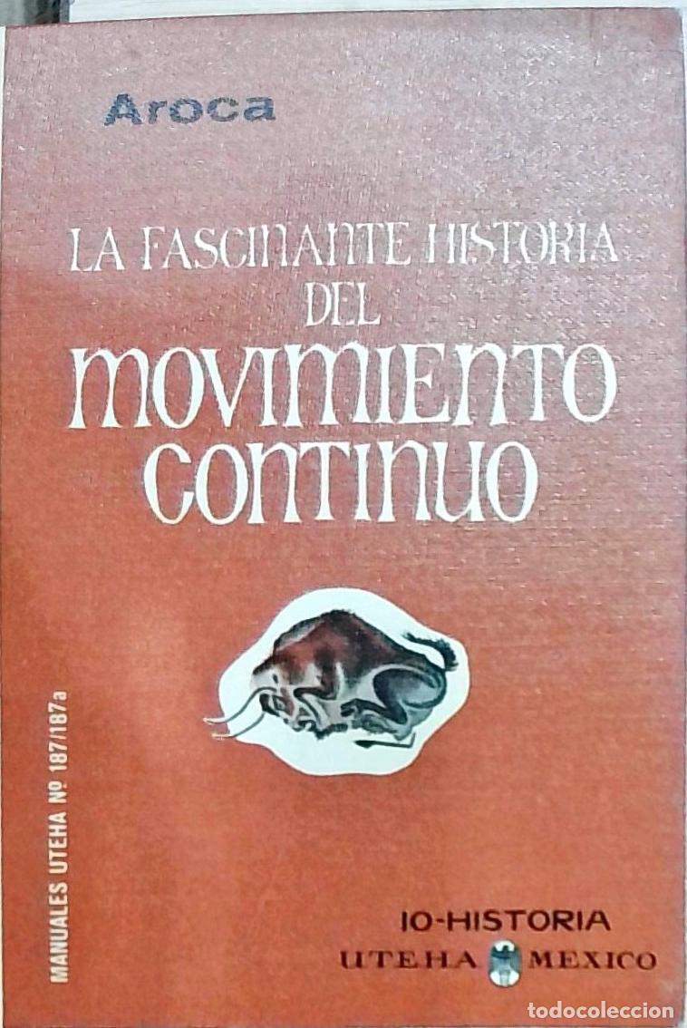 B&uuml;cher: La fascinante historia del movimiento continuo - Juan Aroca Sanz: