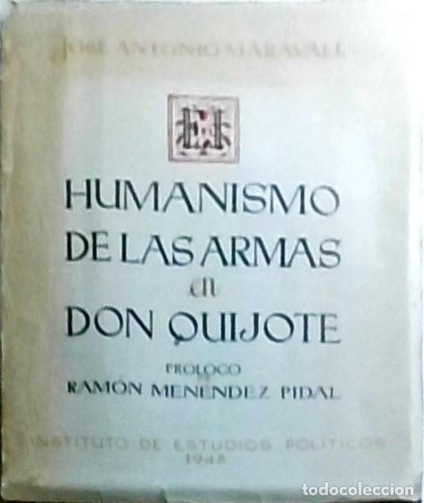 B&uuml;cher: Humanismo de las armas en Don Quijote. Con dedicatoria aut&oacute;grafa - Jos&eacute; Antonio Maravall: