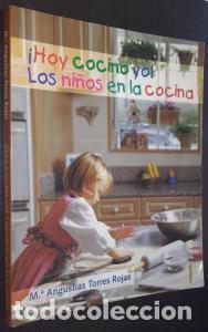 Libros: &deg;Hoy cocino yo! Los ni&ntilde;os en la cocina (Recetas f&aacute;ciles y divertidas) - TORRES ROJAS, M&trade; Angustias: