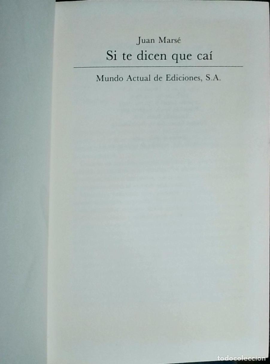 Livros em segunda m&atilde;o: Si te dicen que ca&iacute; - Juan Mars&eacute;: