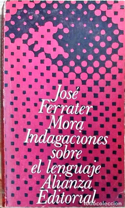 Libros: Indagaciones sobre el lenguaje - Jos&eacute; Ferrater Mora: