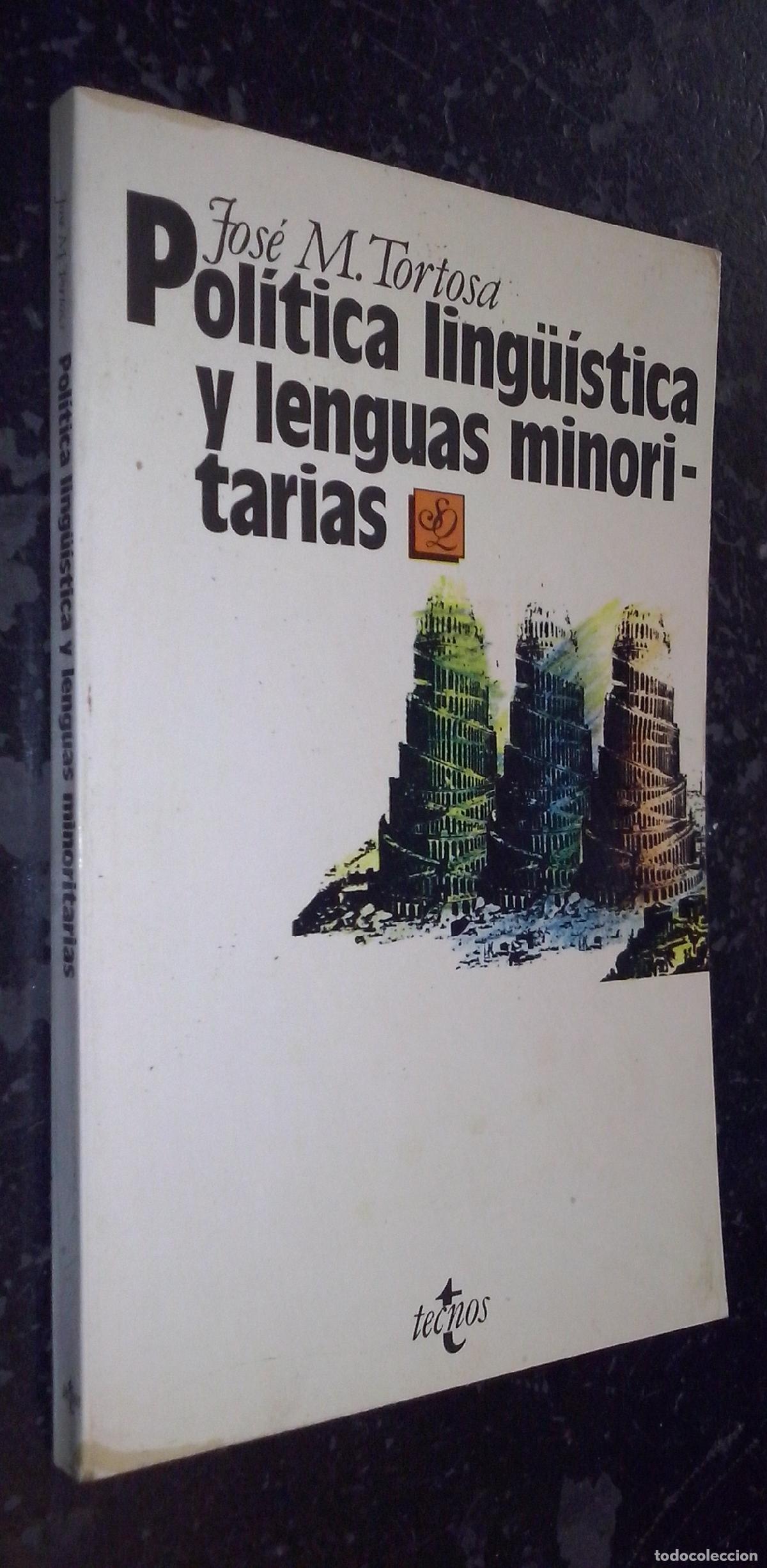B&uuml;cher: Pol&iacute;tica y lenguas minoritarias. De Babel a Pentecost&eacute;s - TORTOSA, Jos&eacute; M.: