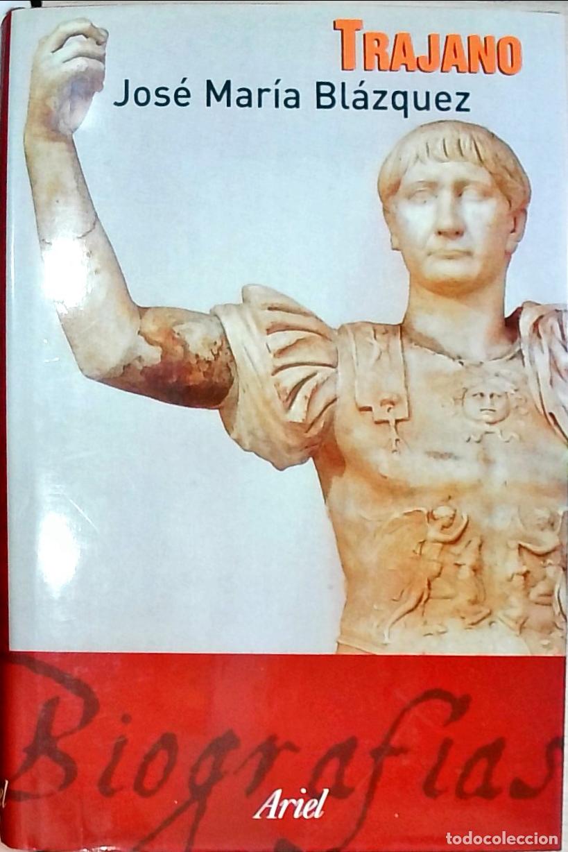 Libros: Trajano - Jos&eacute; Mar&iacute;a Bl&aacute;zquez: - Foto 1