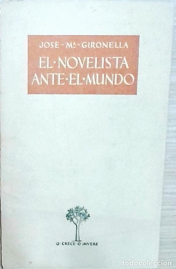 Livres: El novelista ante el mundo - Jos&eacute; Mar&iacute;a Gironella: