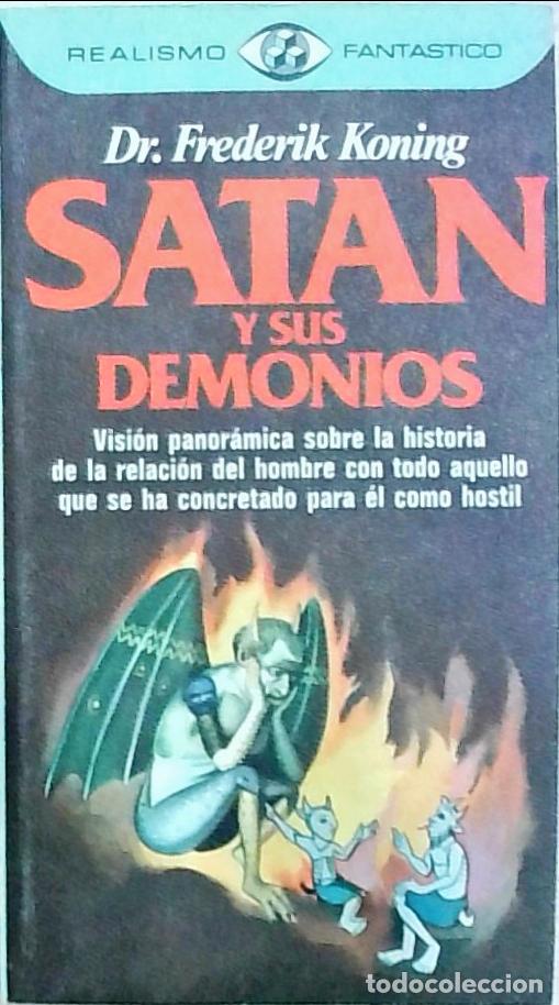 Libros: Sat&aacute;n y sus demonios - Koning, Frederik: - Foto 1