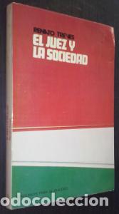 Livres: El juez y la sociedad. Una investigaci&oacute;n sociol&oacute;gica sobre la Administraci&oacute;n de Justicia en Italia -