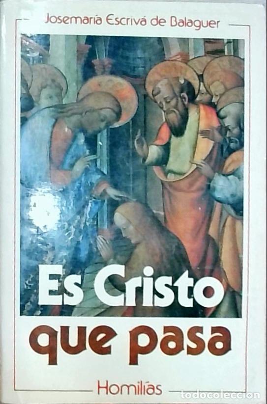 B&uuml;cher: Es Cristo que pasa - Josemar&iacute;a Escriv&aacute; de Balaguer: