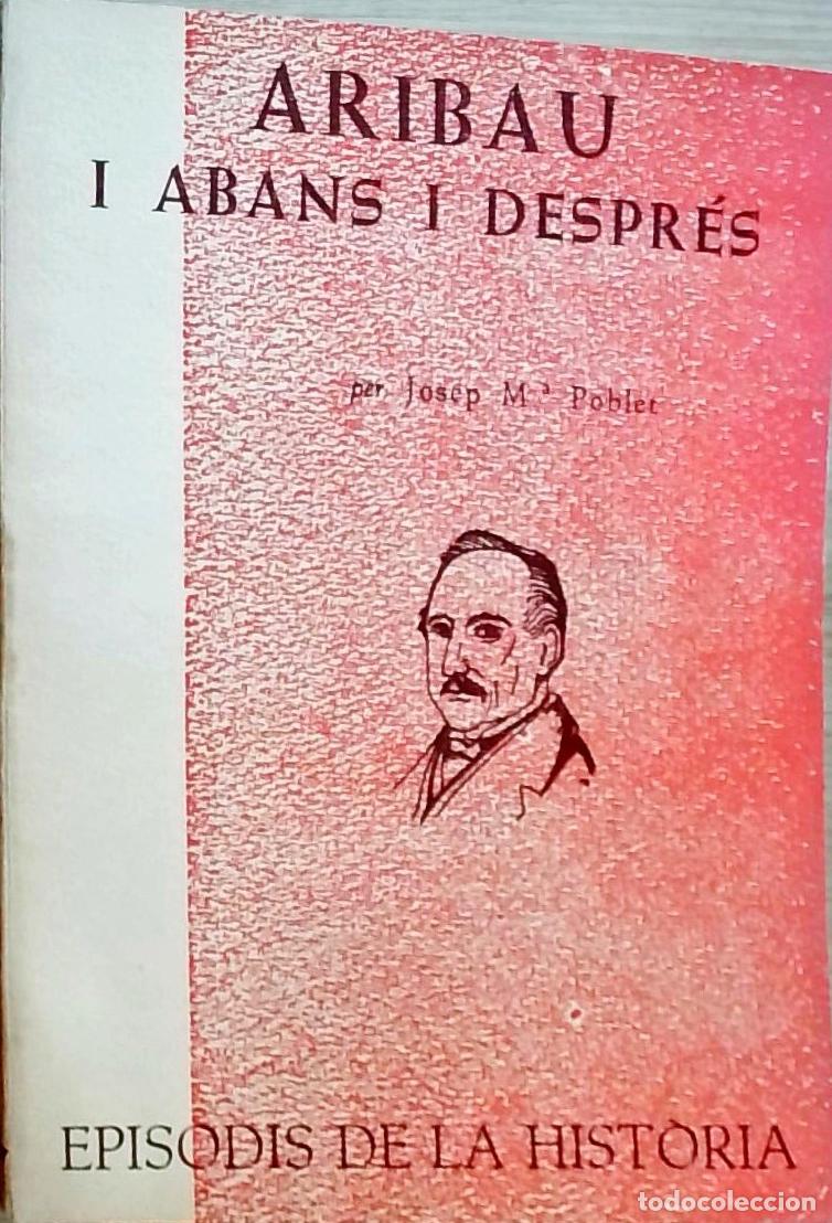 Libri di seconda mano: Aribau i abans i despr&eacute;s - Josep M. Poblet: